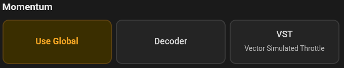 Figure 7.5 — Momentum: Use Global, Decoder or VST.